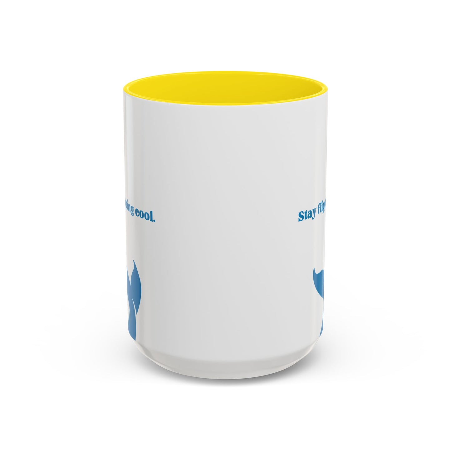 Stay Flipping Cool - Accent Coffee Mug  15oz