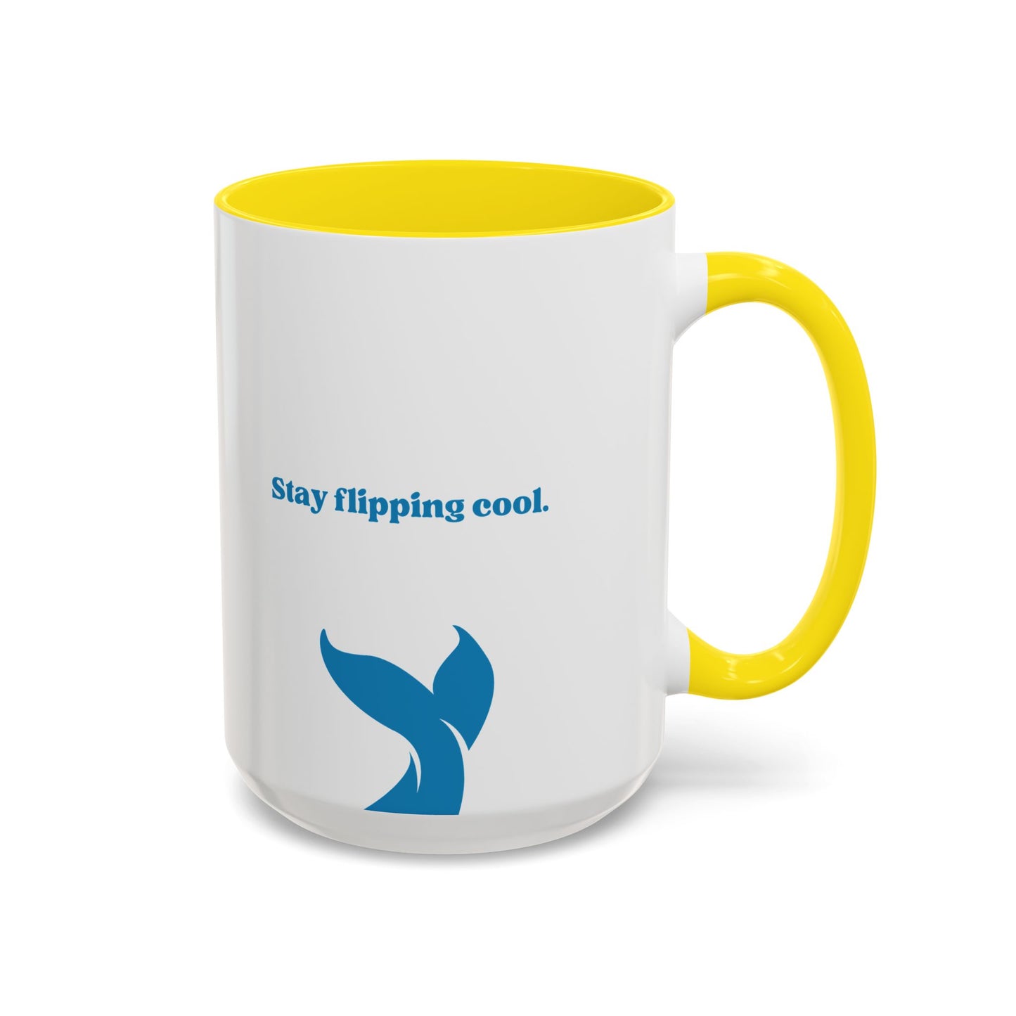 Stay Flipping Cool - Accent Coffee Mug  15oz