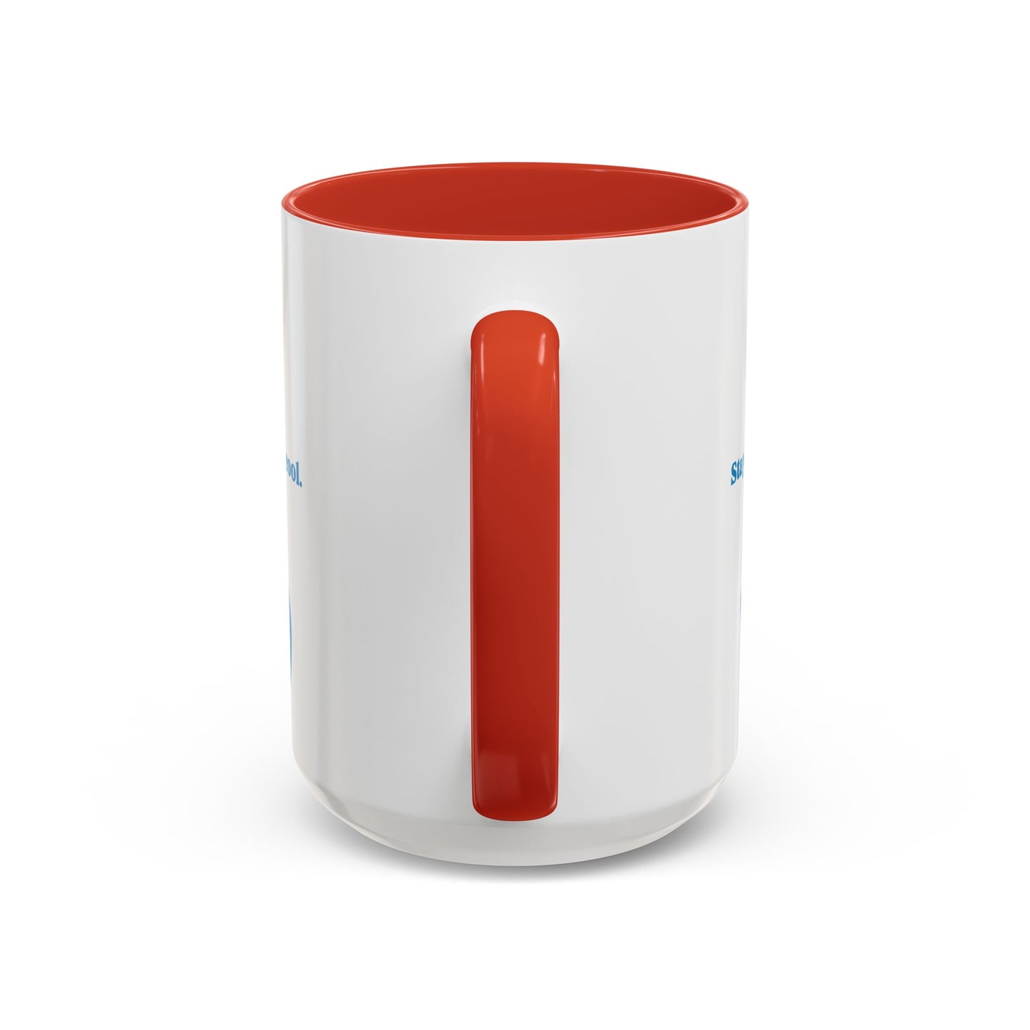 Stay Flipping Cool - Accent Coffee Mug  15oz