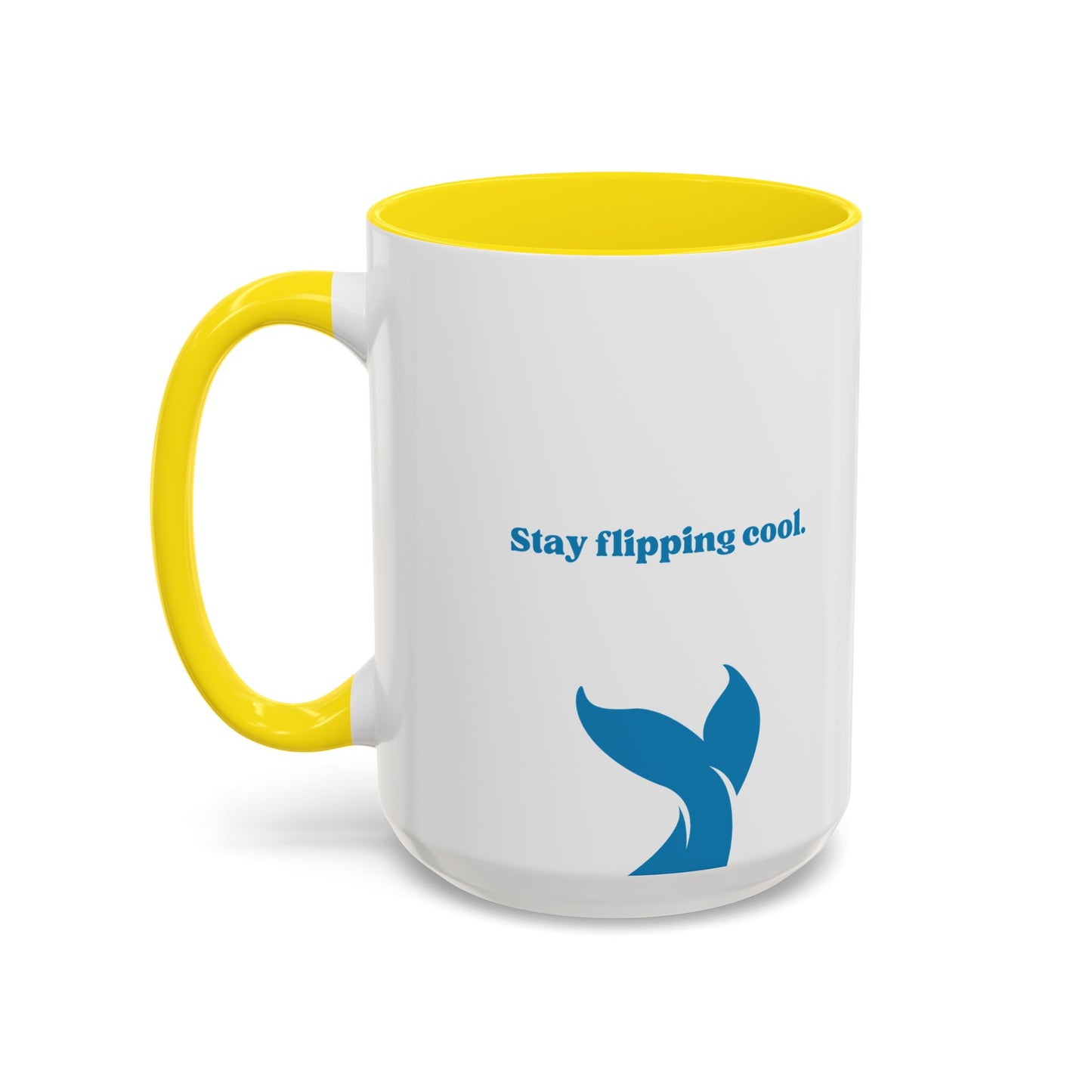 Stay Flipping Cool - Accent Coffee Mug  15oz