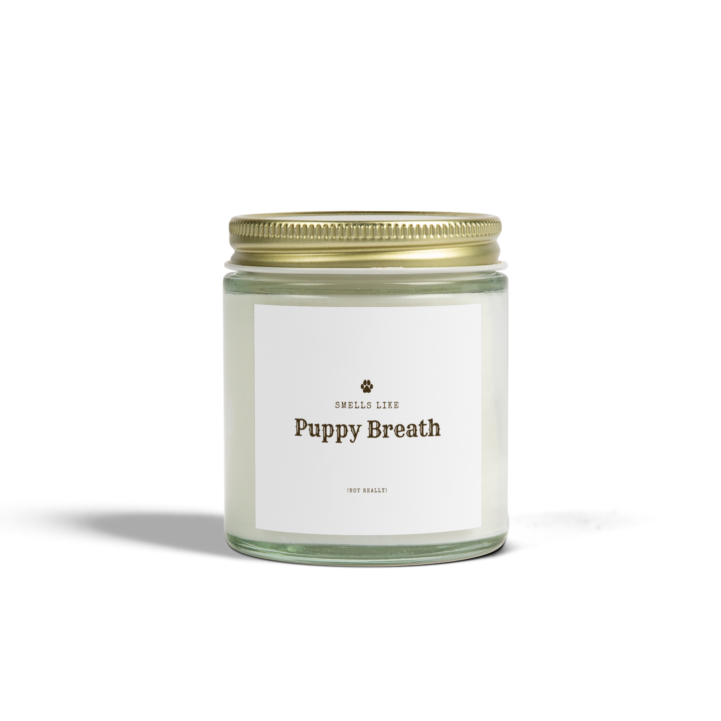 Smells Like Puppy Breath (Not Really) 4oz Jar Candle